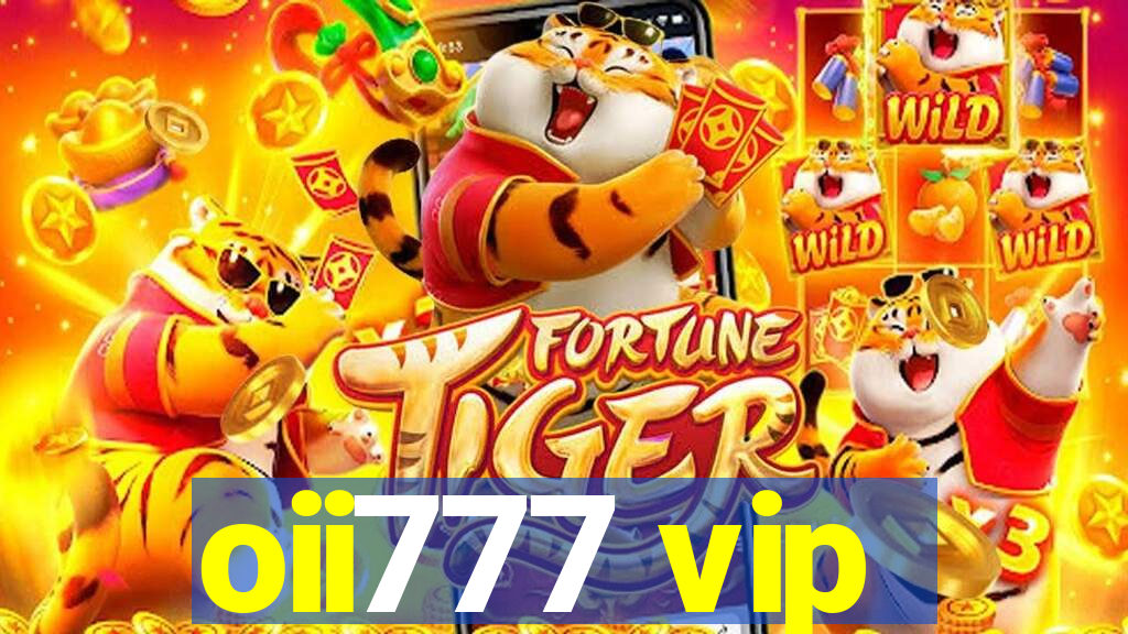 oii777 vip